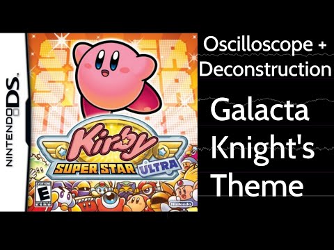 Galacta Knight's Theme [Kirby Super Star Ultra] | Oscilloscope + Deconstruction