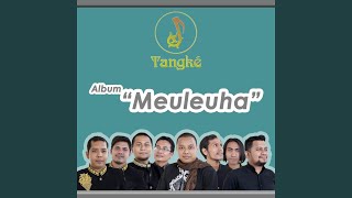 Download lagu Meuleuha... mp3