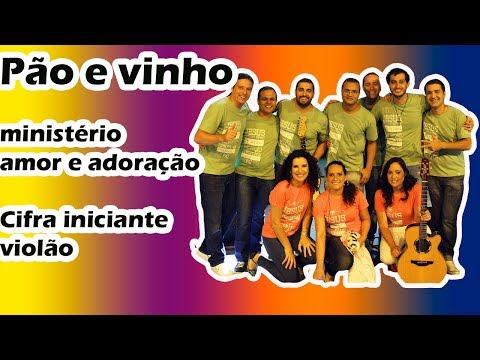 Pão E Vinho - Amor e Adoração