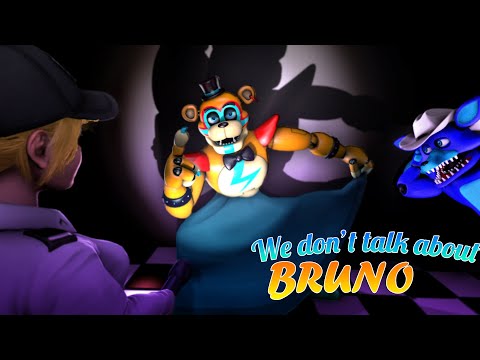 [SFM/FNAF SECURITY BREACH] We don't talk about Bruno