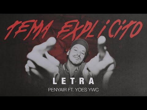 Penyair Ft. Joes Ywc - Tema Explícito (Letra)
