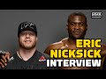 Eric Nicksick: Francis Ngannou 'Just Scratching the Surface' To His True Potential - MMA Fighting