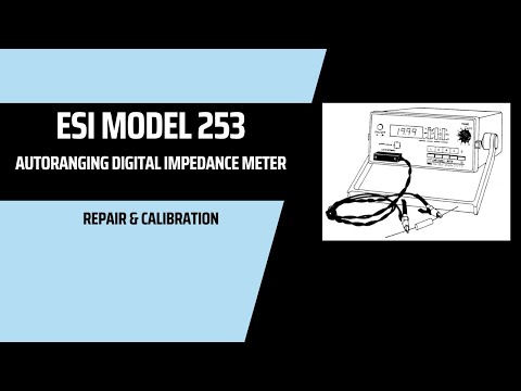 ESI Model 253 Digital Impedance Meter Repair & Calibration