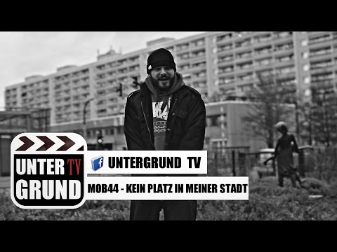 MOB44 - Kein Platz in meiner Stadt (OFFICIAL HD VERSION)