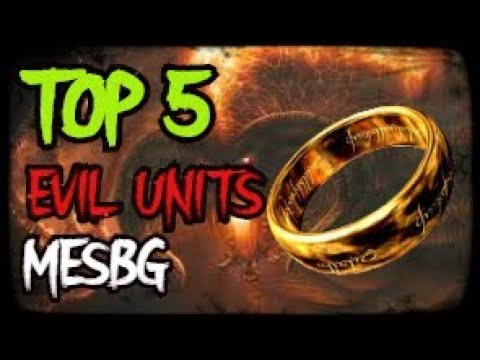 TOP 5 EVIL UNITS IN MESBG