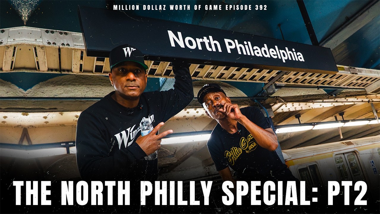 THE NORTH PHILLY SPECIAL PT.2 - MILLION DOLLAZ WORTH OF GAME EPISODE 392