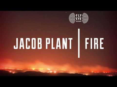 Jacob Plant - Fire