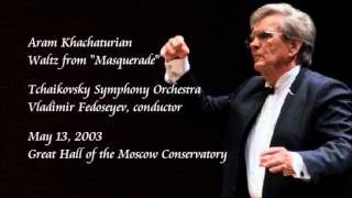 Khachaturian: Waltz from "Masquerade" - Fedoseyev / Tchaikovsky Symphony Orchestra