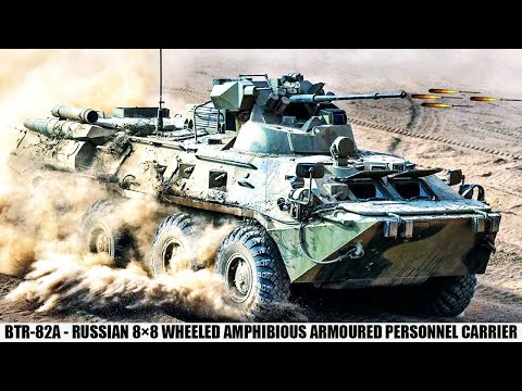 Btr 82A Russian 8×8 Wheeled Amphibious Armoured Personnel Carrier