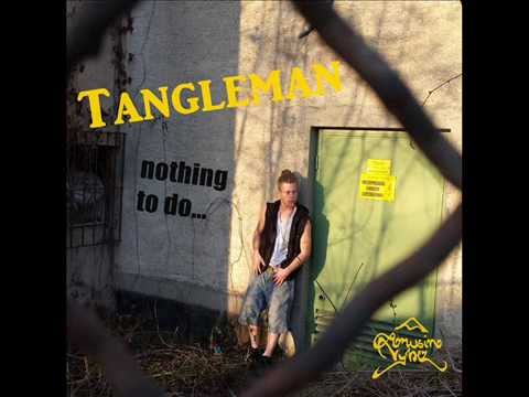 Tangleman- nothing to do (Exclusive Freetrack 2015)