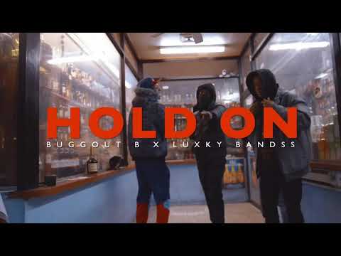 BugOut B X Luxky Bandz - Hold On (Official Music Video)