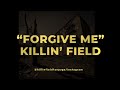 Forgive Me Full Song Killin Field Prod Powerful Team Music