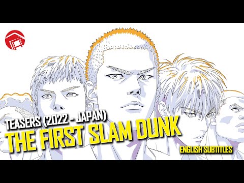 afbeelding THE FIRST SLAM DUNK  - Teaser Trailer For Japanese Basketball Manga Film (Japan 2022) スラムダンク