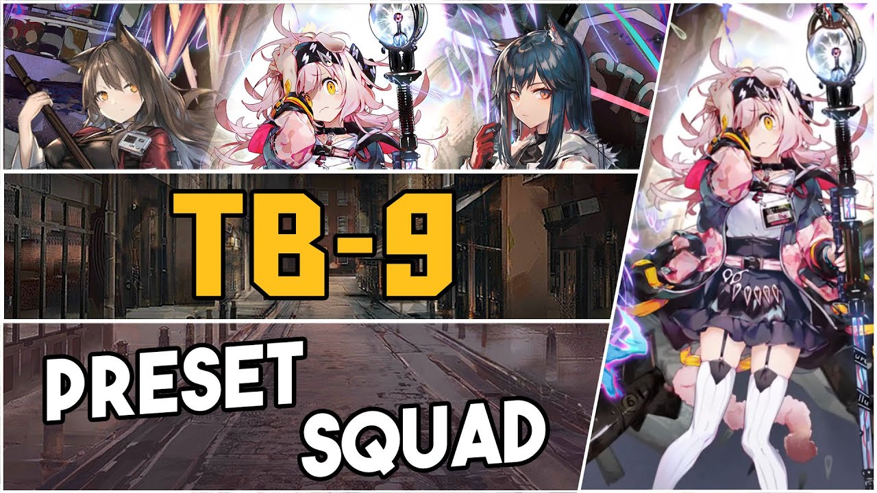TB-9 | Preset Squad |【Arknights】