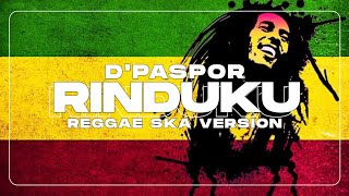 Download lagu D'paspor - Rinduku Cover | Reggae Ska Version | Lagu Reggae 2020 mp3