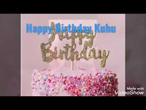 kuhu birthday video