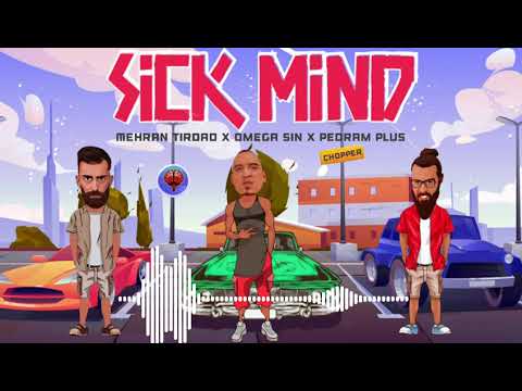 Mehran Tirdad x Omega Sin x Pedram Plus - Sick Mind (Official Audio)