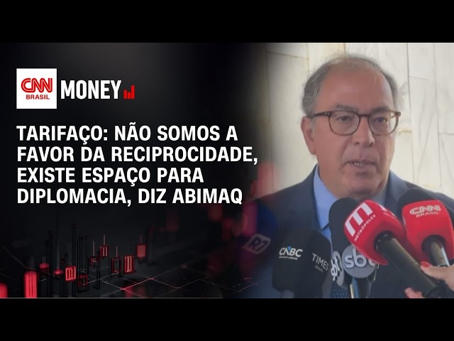 Tarifaço: Não somos a favor da reciprocidade, existe espaço para diplomacia, diz Abimaq | MONEY NEWS