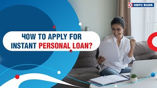 Pre-Approved Personal Loan - How to Apply for Instant Personal Loan? | HDFC Bank