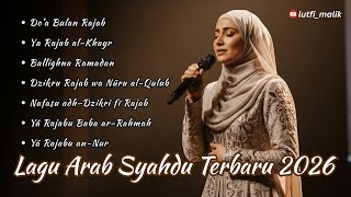 Download lagu Lagu Arab Syahdu Terbaru 2026 | Viral di Bulan Rajab Menenangkan & Menyentuh Jiwa mp3