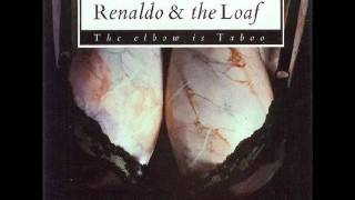 Renaldo And The Loaf - Hambu Hodo