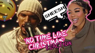 I FELL IN LOVE .. REACTING TO CHRIS BROWN 'NO TIME LIKE CHRISTMAS' video