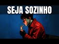 Por Isso Você Deve Ser E Estar SOZINHO O Paradoxo Da Solidão Schopenhauer