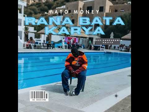 FATO MONEY - Rana Bata Karya [Official Audio]