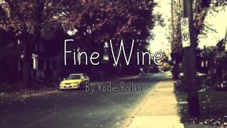 Fine Wine (Acoustic Demo) - Kodie Rollan (Original Song)