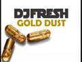 DJ Fresh - Gold Dust 