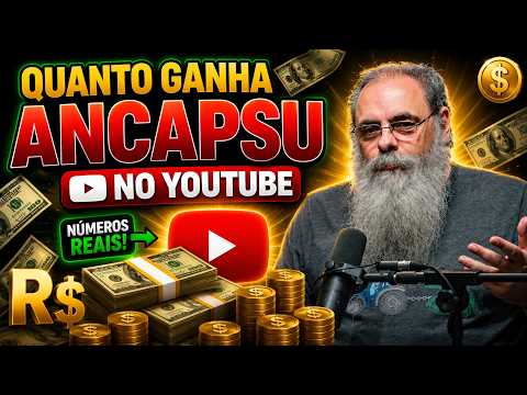 QUANTO GANHA O CANAL ANCAPSU ? | GANHOS REAIS 2026