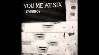 You Me At Six - Loverboy (Acoustic) (Lyrics)