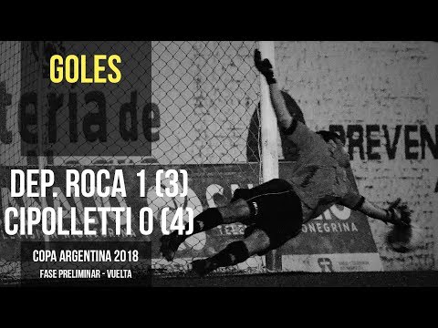 Copa Argentina 2018: Cipolletti 0 (4) - 1 (3) Deportivo Roca (Goles)
