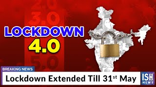 Lockdown Extended Till 31st May