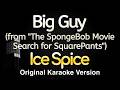 Big Guy From The SpongeBob Movie Search For SquarePants Ice Spice Karaoke Songs With Lyrics