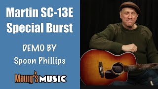 Video thumbnail for The Martin SC-13E Special Burst - in-depth DEMO by Spoon Phillips by Maury's Music