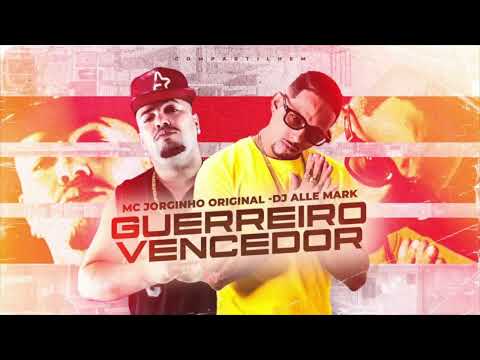 MC JORGINHO ORIGINAL GUERREIRO VENCEDOR