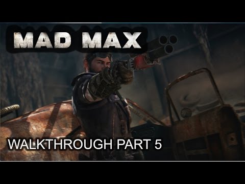 Mad Max - 100% Walkthrough part 5 - 1080p 60fps - No commentary