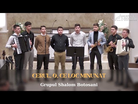 Grupul Shalom Botosani - Cerul, o, ce loc minunat
