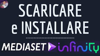 Download MEDIASET INFINITY App ( scaricare ), INSTALLARE Infinity Mediaset Appli