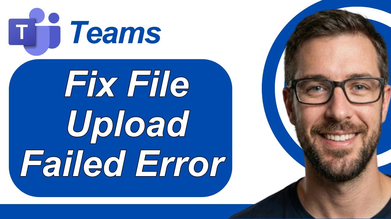 How To Fix File Upload Failed Error In Microsoft Teams [2026 Guide]