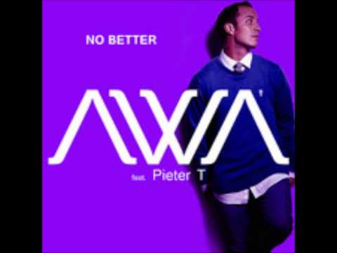 Awa (Feat. Pieter T) - No Better