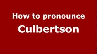 How to pronounce Culbertson