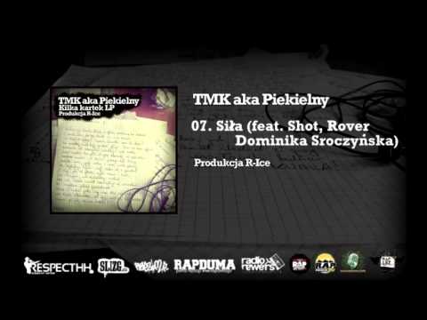 TMK aka Piekielny / R-Ice - 07. Siła | feat Shot x Rover x Dominika Sroczyńska | KILKA KARTEK LP