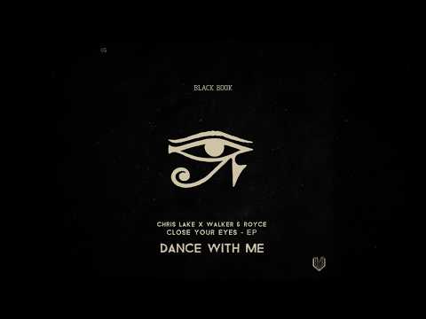 Chris Lake & Walker & Royce - Dance With Me