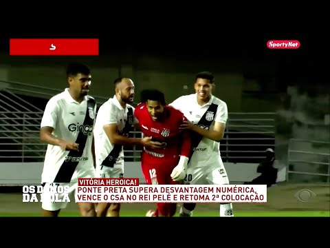 Análise CSA 1 X 2 Ponte Preta (25/08) - 26/08/2025 - Os Donos da Bola