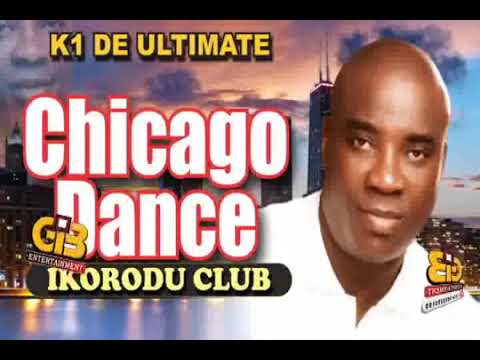CHICAGO DANCE LIVE FOR IKORODU CLUB IN CHICAGO BY K1 DE ULTIMATE FULL AUDIO LIVE PLAY