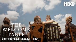 The Welcome Table | Official Trailer | HBO
