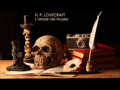H.P. Lovecraft - L'orrore nel museo