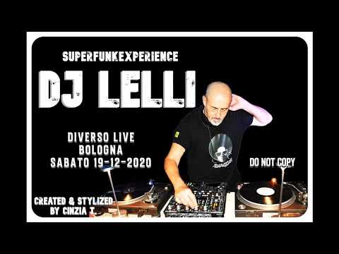DJ LELLI@SUPERFUNKEXPERIENCE TO DIVERSO LIVE 19-12-2020 (VIDEO BY CINZIA T)
